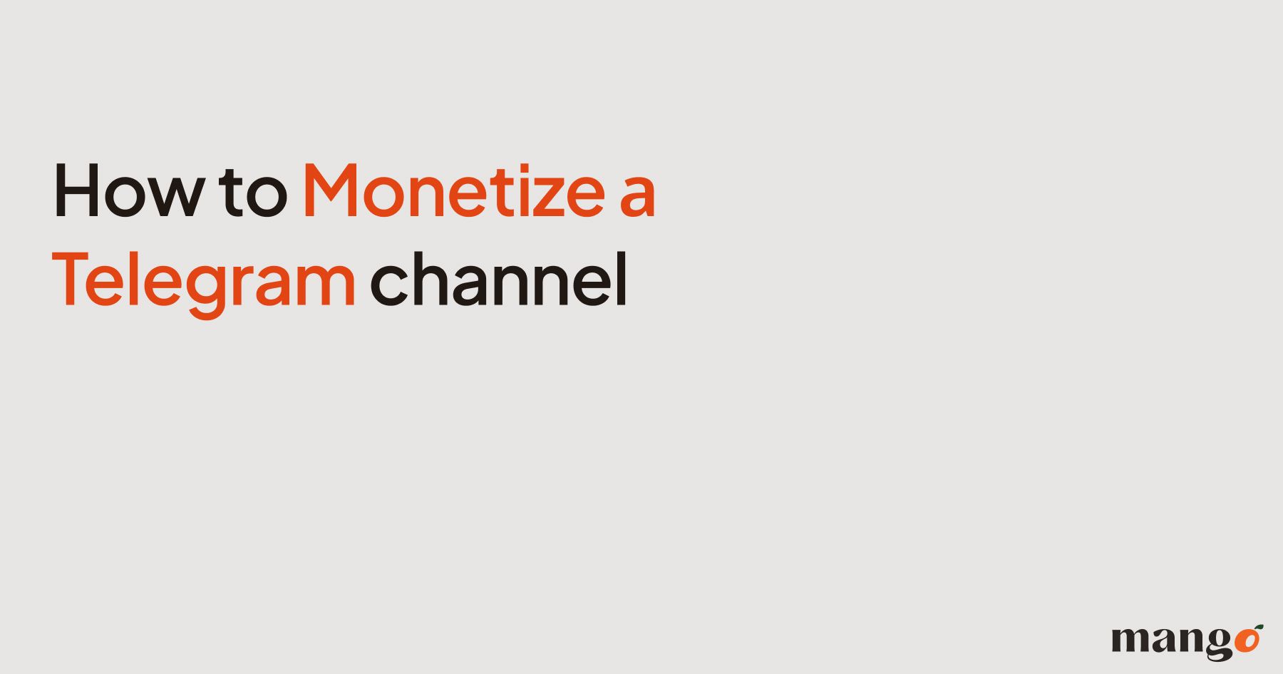 How to Monetize a Telegram Channel: 9 Methods for 2026