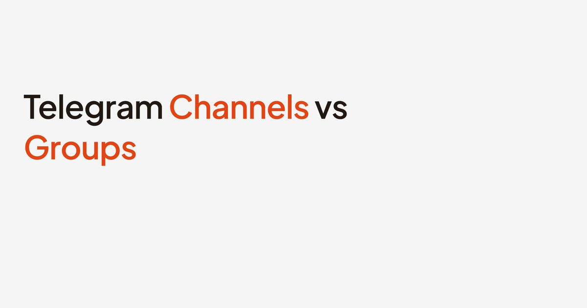 Telegram Group vs Channel